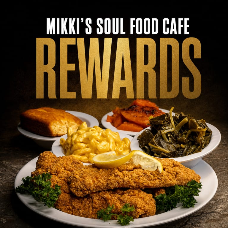 Join Mikki's Soul Food Cafe Rewards